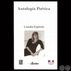 ANTOLOGA POTICA - Obras de LOURDES ESPNOLA - Ao 2013
