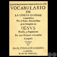 VOCABULARIO DE LA LENGUA GUARANI - Por ANTONIO RUIZ DE MONTOYA