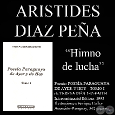 HIMNO DE LUCHA (Poesía de Arístides Diaz Peña)