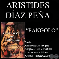 PANGOLO (Poesía de ARISTIDES DÍAZ PEÑA)
