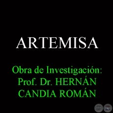 ARTEMISA - Obra de Investigación: Prof. Dr. HERNÁN CANDIA ROMÁN