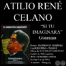 SI TU IMAGINARA - Guarania, letra de ATILIO RENÉ CELANO Q.