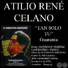 TAN SOLO TÚ (Guarania, letra de ATILIO RENÉ CELANO)
