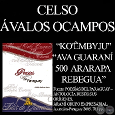 KO’ẼMBYJU y AVA GUARANÍ 500 ARARAPA REBEGUA - Poesías de CELSO ÁVALOS OCAMPOS