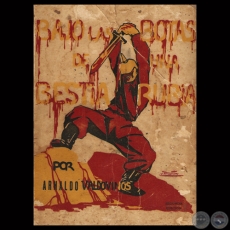 BAJO LAS BOTAS DE UNA BESTIA RUBIA, 1933 - Por ARNALDO VALDOVINOS