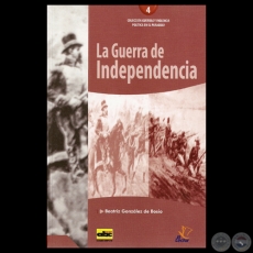 LA GUERRA DE INDEPENDENCIA - Por BEATRIZ GONZLEZ DE BOSIO - Ao 2013