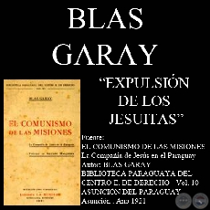 EXPULSIÓN DE LOS JESUITAS (Autor: BLAS GARAY)