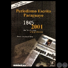PERIODISMO ESCRITO PARAGUAYO 1845-2001 (Por BEATRIZ GONZÁLEZ DE BOSIO) - Año 2008