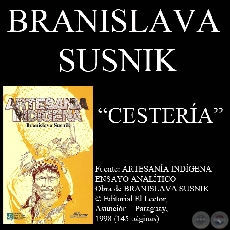 CESTERA INDGENA (Ensayo de BRANISLAVA SUSNIK)