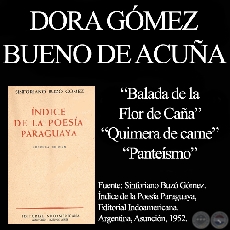 BALADA DE FLOR DE CAÑA, QUIMERA DE CARNE, PANTEÍSMO - Poemas de DORA GÓMEZ BUENO DE ACUÑA