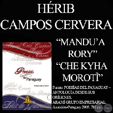 MANDU’A  RORY y CHE KYHA MOROTĨ - Poesías de HÉRIB CAMPOS CERVERA