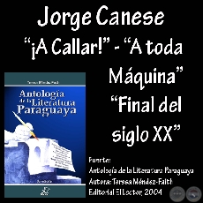 ¡A CALLAR!, A TODA MAQUINA y FINAL DEL SIGLO 20 - Poesías de JORGE CANESE