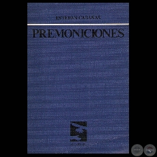 PREMONICIONES, 1986 - Poemario de ESTEBAN CABAAS