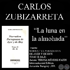 LA LUNA EN LA ALMOHADA - Cuento de CARLOS ZUBIZARRETA - Año 1966