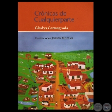 CRÓNICAS DE CUALQUIERPARTE, 2008 - Poemario de GLADYS CARMAGNOLA