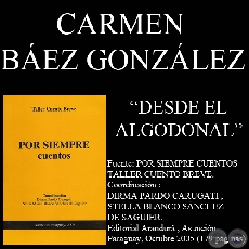 DESDE EL ALGODONAL (Cuento de CARMEN BÁEZ GONZÁLEZ)
