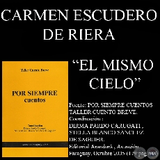 EL MISMO CIELO (Cuento de CARMEN ESCUDERO DE RIERA)