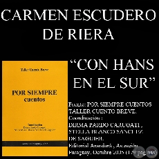 CON HANS EN EL SUR (Cuento de CARMEN ESCUDERO DE RIERA)