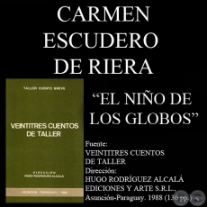 EL NIÑO DE LOS GLOBOS - Cuento de CARMEN ESCUDERO DE RIERA