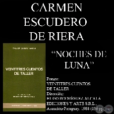 NOCHES DE LUNA (Cuento de CARMEN ESCUDERO DE RIERA)