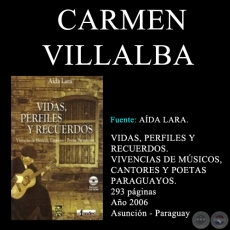 CARMEN VILLALBA - VIDAS, PERFILES Y RECUERDOS (TOMO I)