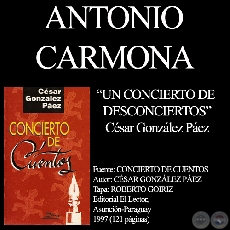 UN CONCIERTO DE DESCONCIERTOS - CÉSAR GONZÁLEZ PÁEZ - Por ANTONIO CARMONA