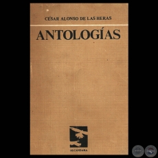 ANTOLOGÍAS (Poemario de CÉSAR ALONSO DE LAS HERAS)