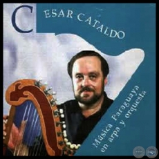 MSICA PARAGUAYA EN ARPA Y ORQUESTA - CSAR CATALDO