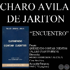 ENCUENTRO (Cuento de MARÍA ROSARIO AVILA DE JARITON)