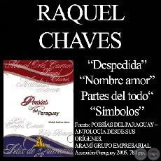 DESPEDIDA, NOMBRE AMOR, PARTES DEL MUNDO y SÍMBOLOS - Poesías de RAQUEL CHAVES