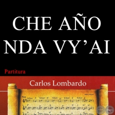CHE AÑO NDA VY'AI (Partitura) - Polca de GERMÁN BOGADO