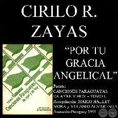 POR TU GRACIA ANGELICAL - Canción de CIRILO R. ZAYAS