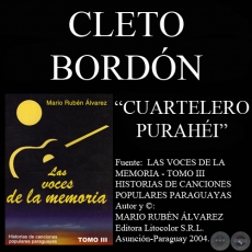 CUARTELERO PURAHÉI - Letra y música: CLETO BORDÓN