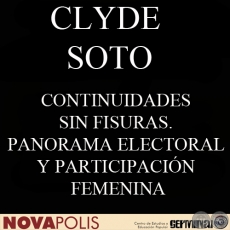 CONTINUIDADES SIN FISURAS. PANORAMA ELECTORAL Y PARTICIPACIÓN FEMENINA (CLYDE SOTO)