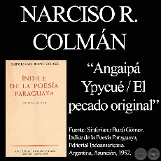 ANGAIPÁ YPYCUÉ (EL PECADO ORIGINAL) - Poesía de NARCISO R. COLMÁN 