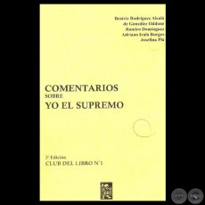 COMENTARIOS SOBRE YO EL SUPREMO - Ensayos de BEATRÍZ RODRÍGUEZ ALCALÁ, RAMIRO DOMÍNGUEZ, ADRIANO IRALA BURGOS y JOSEFINA PLÁ - Año 2011
