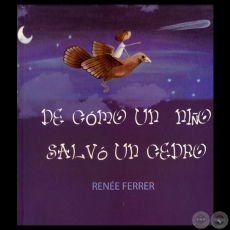 DE CÓMO UN NIÑO SALVO UN CEDRO- Teatro de RENÉE FERRER