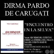 ENCUENTRO EN LA SELVA (Cuento de DIRMA PARDO CARUGATI )