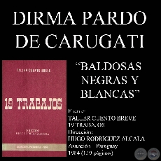 BALDOSAS NEGRAS Y BLANCAS (Cuento de DIRMA PARDO DE CARUGATI)