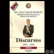 DISCURSOS 1993 – 1994 - TOMO I - ING. JUAN CARLOS WASMOSY
