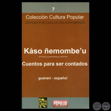 KSO EMONBEU - CUENTOS PARA SER CONTADOS - Recopilacin: DOMINGO ADOLFO AGUILERA - Versin al espaol: FELICIANO ACOSTA , DOMINGO ADOLFO AGUILERA y CARLOS VILLAGRA MARSAL  