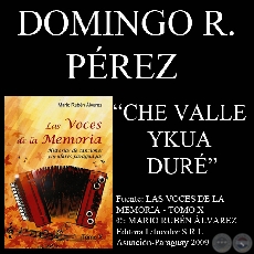 CHE VALLE YKUA DURÉ (Letra: DOMINGO REGALADO PÉREZ)