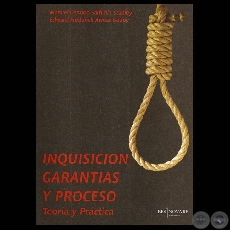 INQUISICIN, GARANTAS Y PROCESO (EDWARD ARMAS GODOY  y MANUEL SAIFILDIN)