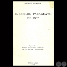 EL DOBLÓN PARAGUAYO DE 1867 - Por OSVALDO MITCHELL