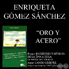 ORO Y ACERO (Poesía de ENRIQUETA GÓMEZ SÁNCHEZ)
