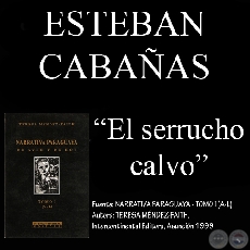 EL SERRUCHO CALVO - Cuento de ESTEBAN CABAÑAS