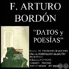 CORAZON DE PIEDRA y A LA SENSITIVA (Poesías de F. ARTURO BORDÓN)