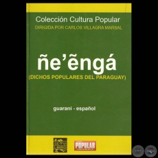 EẼNGA (DICHOS POPULARES PARAGUAYOS) - Compilacin y versin al espaol: FELICIANO ACOSTA , DOMINGO AGUILERA y CARLOS VILLAGRA MARSAL