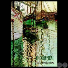 EL ORIENTAL, 2002 - Novela de FLIX LVAREZ SENZ