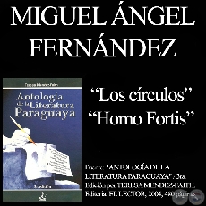 LOS CÍRCULOS y HOMO FORTIS (Poesías de MIGUEL A. FERNÁNDEZ)